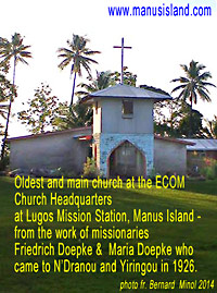 photo of church on Manus from missionary work of Friedrich Doepke and his wife Maria Doepke who were among the first white people to come to N�Dranou and Yiringou in 1926