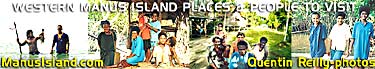 CLICK TO SEE Western Manus Island - safe friendly tourist haven